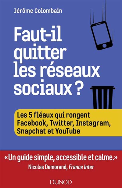 faut il quitter les reseaux sociaux 9782100794034