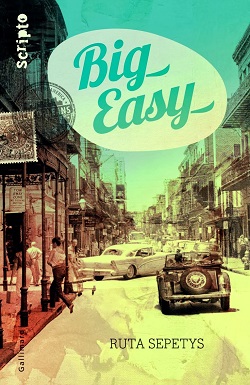 Big Easy de Ruta Sepetys